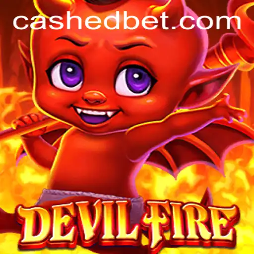 Master the Thrilling World of DevilFire: Unlocking the Secrets of Cashed
