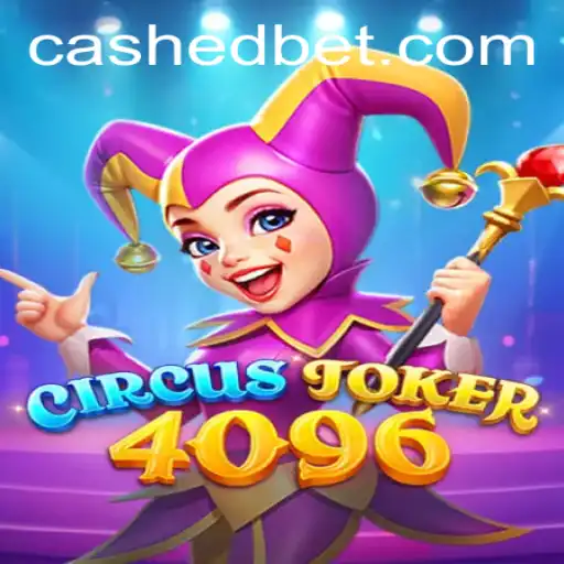 Unveiling CircusJoker4096: A Thrilling Gaming Experience with a Twist of 'Cashed'